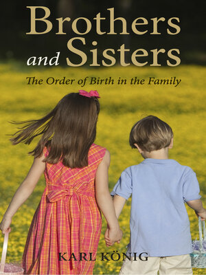 cover image of Brothers and Sisters: the Order of Birth in the Family